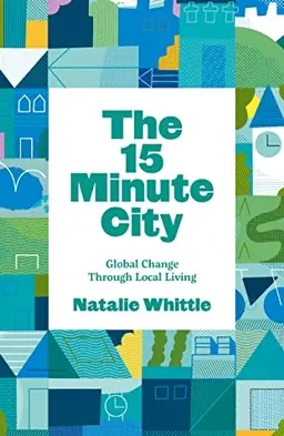 The 15-Minute City
